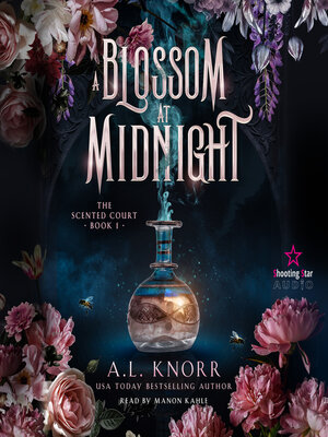 cover image of A Blossom at Midnight--The Scented Court, Band 1 (Unabridged)